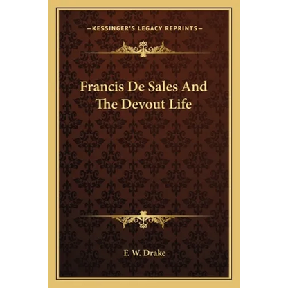 Francis De Sales And The Devout Life